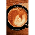 Callous Conclusions - Paperback