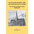 Scotland During the Plantation of Ulster: The People of Renfrewshire, 1600-1699 - Paperback