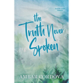 The Truth Never Spoken - Discreet cover - Paperback