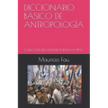 Diccionario Básico de Antropología: Colección Diccionarios Básicos N° 10 - Paperback