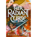 Her Radiant Curse - Hardcover