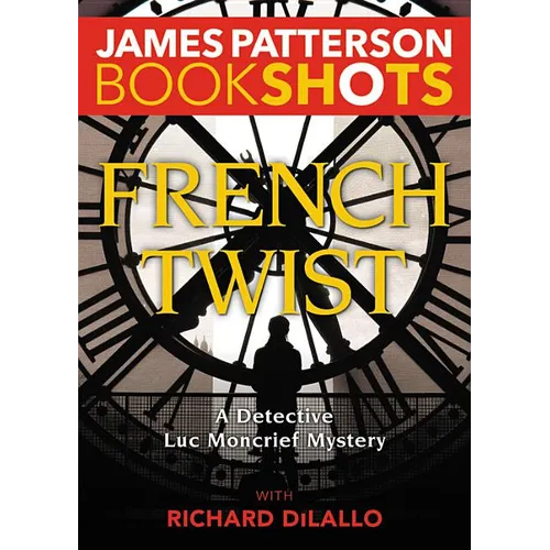 French Twist: A Detective Luc Moncrief Mystery - Paperback