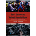 Lost Unicorns of the Velvet Revolutions: Heterotopias of the Seminar - Paperback