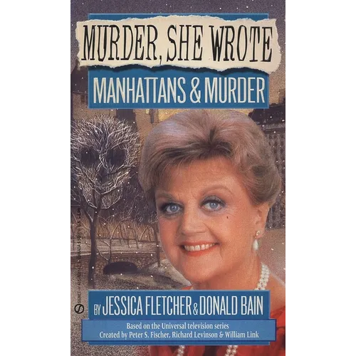 Murder, She Wrote: Manhattans & Murder - Mass Market Paperbound
