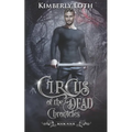 Circus of the Dead Chronicles: Book 4 - Paperback