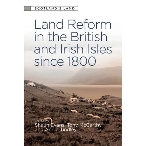 Land Reform in the British and Irish Isles Since 1800 - Paperback