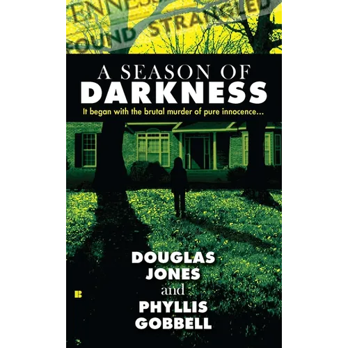 A Season of Darkness: It Began with the Brutal Murder of Pure Innocence... - Mass Market Paperbound