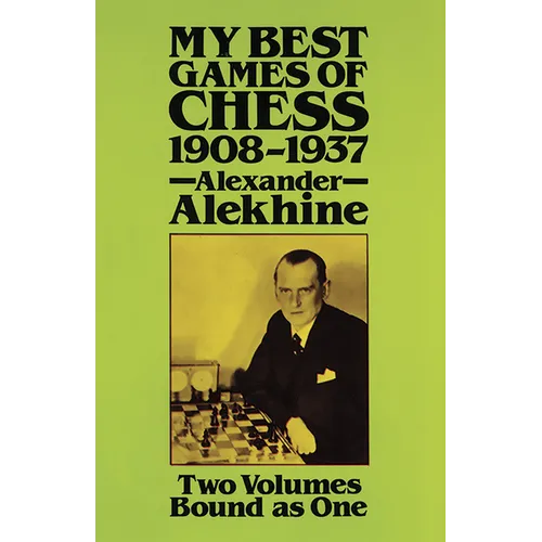 My Best Games of Chess, 1908-1937 - Paperback