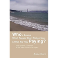 Who's Buying Which Popular Short Fiction Now, & What Are They Paying?: How to Write, Customize, & Sell Tales Online or On Paper - Paperback
