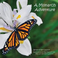 A Monarch Adventure - Paperback