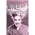 Hairpins and Dead Ends: The Perilous Journeys of 25 Actresses Through Early Hollywood (hardback) - Hardcover