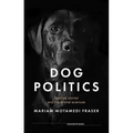 Dog Politics: Species Stories and the Animal Sciences - Hardcover