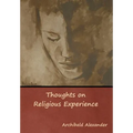 Thoughts on Religious Experience - Hardcover