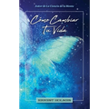 Cómo Cambiar Tu Vida - Paperback
