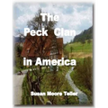 The Peck Clan in America Vol I - Standard Version 2019 - Paperback