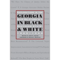 Georgia in Black and White: Explorations in Race Relations of a Southern State, 1865-1950 - Paperback