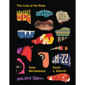 The Look of the Book: Jackets, Covers, and Art at the Edges of Literature - Hardcover
