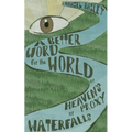 A Better Word for the World - Paperback