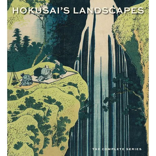 Hokusai's Landscapes: The Complete Series - Hardcover