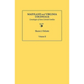 Maryland and Virginia Colonials: Genealogies of Some Colonial Families. Volume II - Paperback