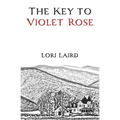 The Key to Violet Rose - Paperback