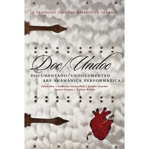 Doc/Undoc: Documentado/Undocumented Ars Shamánica Performática - Paperback