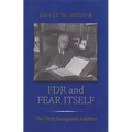 FDR and Fear Itself: The First Inaugural Address - Paperback