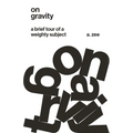 On Gravity: A Brief Tour of a Weighty Subject - Paperback