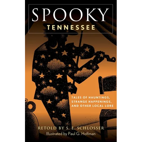 Spooky Tennessee: Tales of Hauntings, Strange Happenings, and Other Local Lore - Paperback