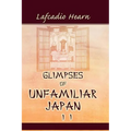 Glimpses of Unfamiliar Japan, Vol. 2 - Paperback