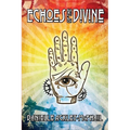 Echoes of the Divine: And Other Steampunk Stories - Paperback