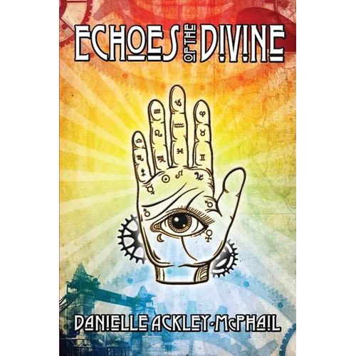 Echoes of the Divine: And Other Steampunk Stories - Paperback