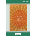 Answers from the Heart: Practical Responses to Life's Burning Questions (16pt Large Print Edition) - Paperback