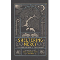 Sheltering Mercy: Prayers Inspired by the Psalms - Hardcover