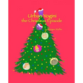 Urban Yogini: The Christmas Episode - Paperback