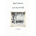 God's House IN WINTER - Paperback