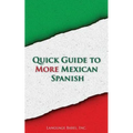 Quick Guide to More Mexican Spanish - Paperback