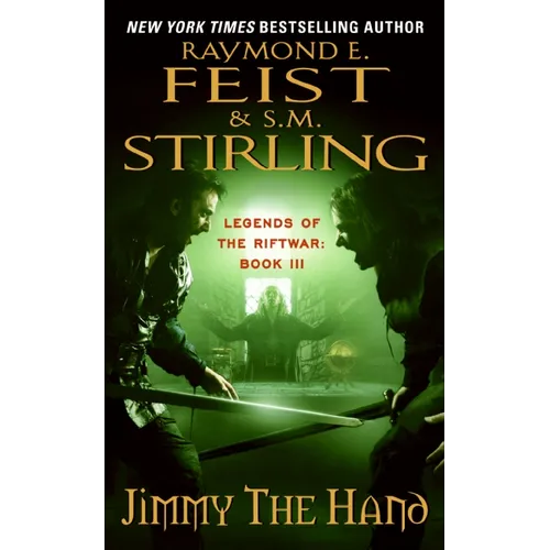 Jimmy the Hand: Legends of the Riftwar, Book 3 - Mass Market Paperbound