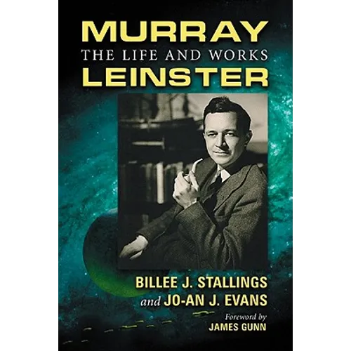 Murray Leinster: The Life and Works - Paperback