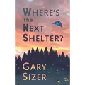 Where's the Next Shelter? - Paperback
