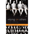 Relying on Others: An Essay in Epistemology - Paperback