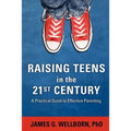 Raising Teens in the 21st Century - Paperback