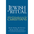 Jewish Ritual: A Brief Introduction for Christians - Paperback