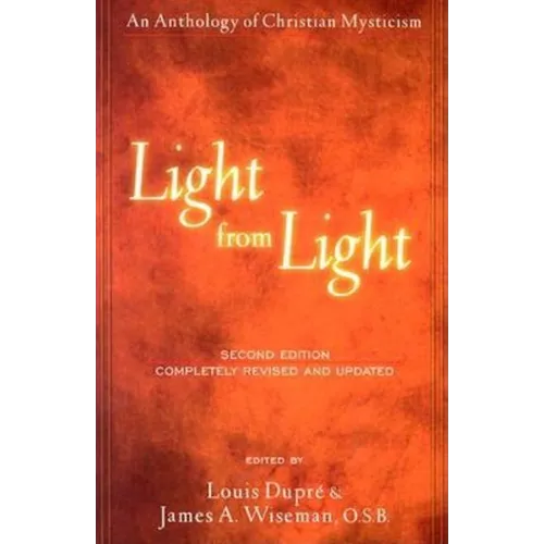 Light from Light (Second Edition): An Anthology of Christian Mysticism - Paperback