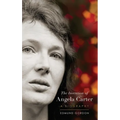 The Invention of Angela Carter: A Biography - Hardcover