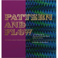 Pattern and Flow: A Golden Age of American Decorated Paper, 1960s to 2000s - Hardcover