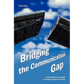 Bridging the Communication Gap: Specification by Example and Agile Acceptance Testing - Paperback