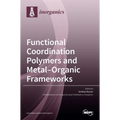 Functional Coordination Polymers and Metal-Organic Frameworks - Hardcover
