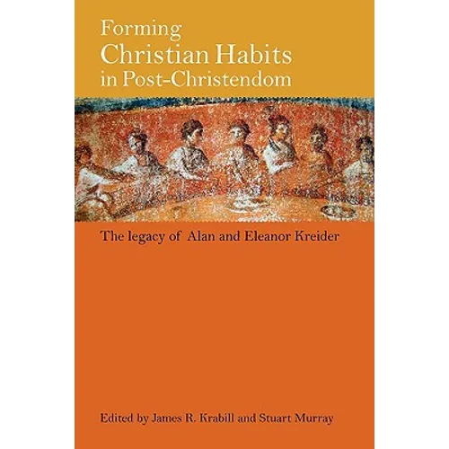 Forming Christian Habits in Post-Christendom - Paperback