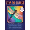 Stop the Silence: Thriving After Child Sexual Abuse - Paperback